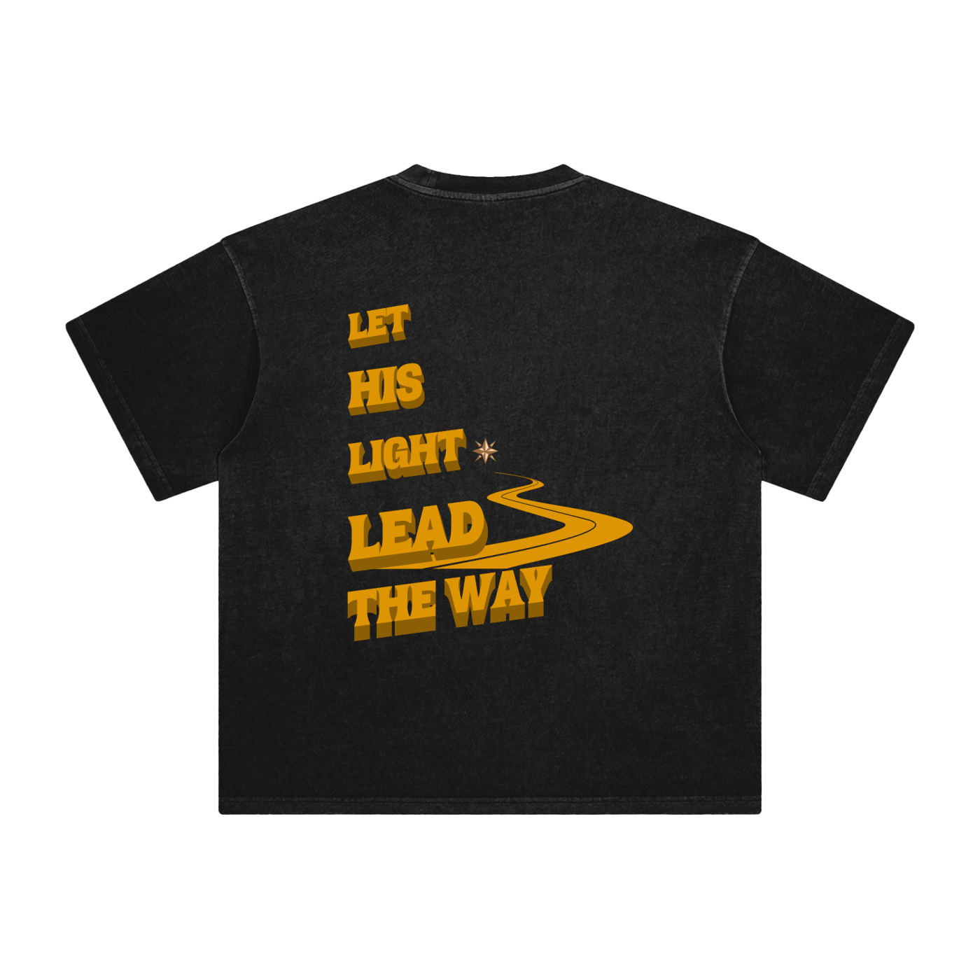 "LET HIS LIGHT LEAD THE WAY" Tee