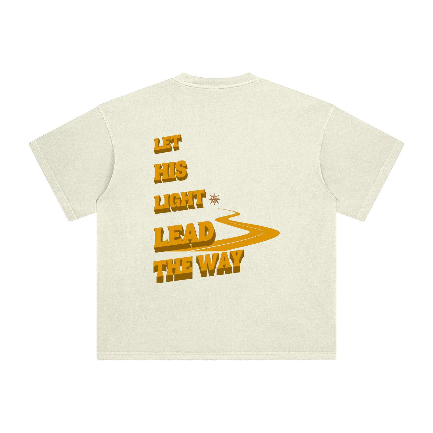 "LET HIS LIGHT LEAD THE WAY" Tee