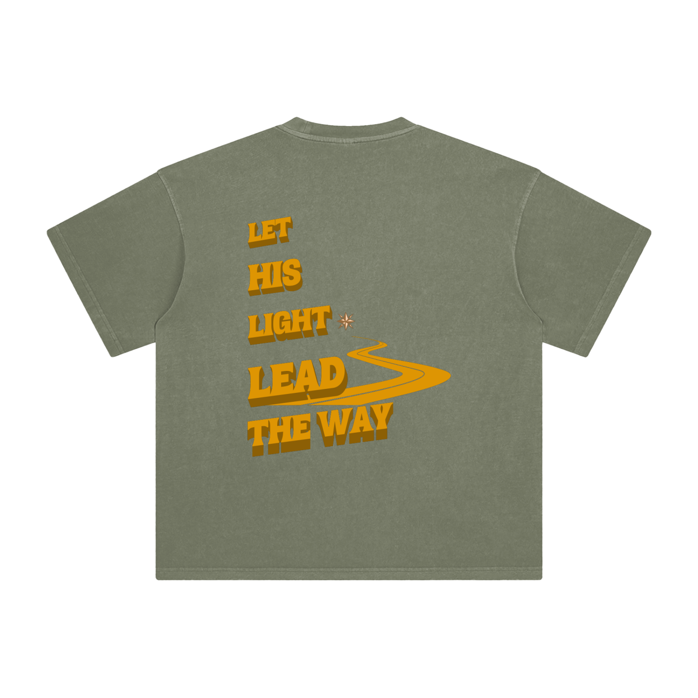 "LET HIS LIGHT LEAD THE WAY" Tee